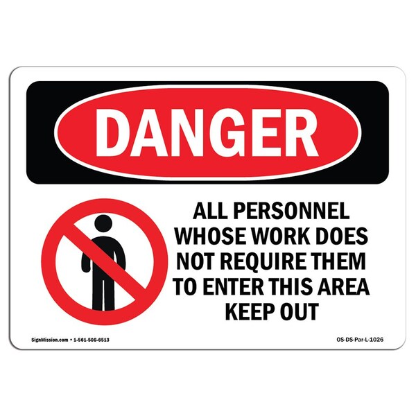 Safety Sign, OSHA Danger, 18" Height, 24" Width, Aluminum, Keep Out, Landscape, A-1824-L-1026